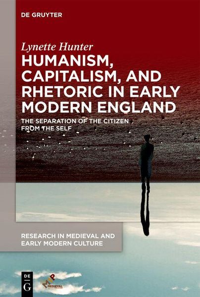 Produktbild: Humanism, Capitalism, and Rhetoric in Early Modern England