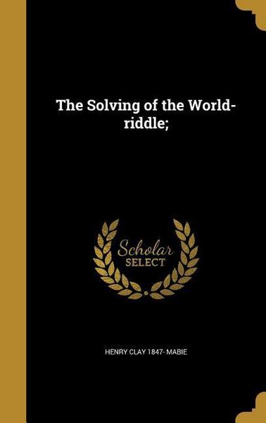 Produktbild: The Solving of the World-riddle;