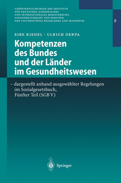 Kompetenzen des Bundes und der Länder im Gesundheitswesen - dargestellt anhand ausgewählter Regelungen im Sozialgesetzbuch, Fünfter Teil (SGB V),