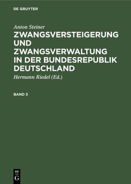 Produktbild: Zwangsversteigerung und Zwangsverwaltung in der Bundesrepublik Deutschland. Band 3