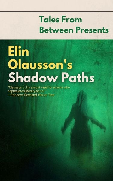 Produktbild: Elin Olausson's Shadow Paths (Tales From Between Presents)