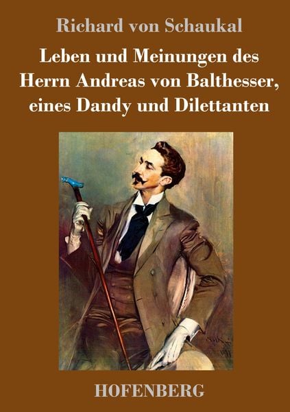 Produktbild: Leben und Meinungen des Herrn Andreas von Balthesser, eines Dandy und Dilettanten