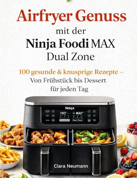 Produktbild: Airfryer Genuss mit der Ninja Foodi MAX Dual Zone