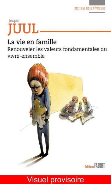 Produktbild: La vie en famille : renouveler les valeurs fondamentales du