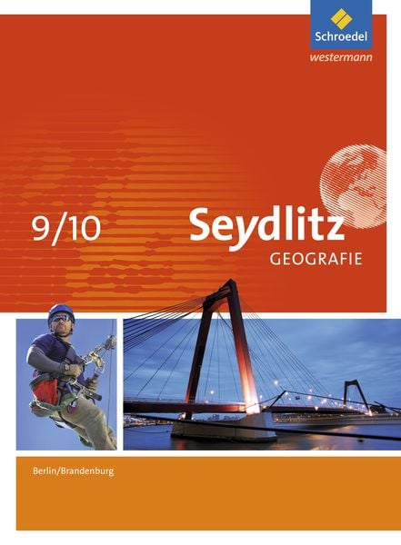 Seydlitz Geografie 9 / 10. Schulbuch. Berlin und Brandenburg, Gebundene Ausgabe von Luisa Fleischfresser,Lydia Hellmann,Jarko Hennig,Frank Morgeneyer,