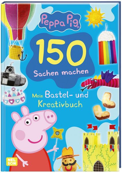 Peppa Wutz Mitmachbuch: 150 Sachen machen - Mein Bastel - und Kreativbuch, Gebundene Ausgabe von , Nelson, 2400005409521