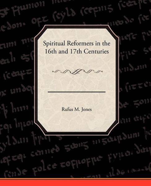 Produktbild: Spiritual Reformers in the 16th and 17th Centuries