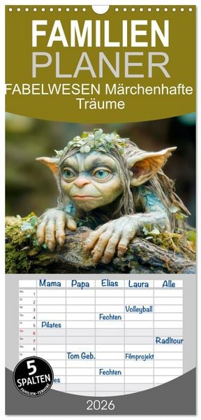 Produktbild: Familienplaner 2026 - FABELWESEN M&auml;rchenhafte Tr&auml;ume mit 5 Spalten (Wandkalender, 21 x 45 cm) CALVENDO