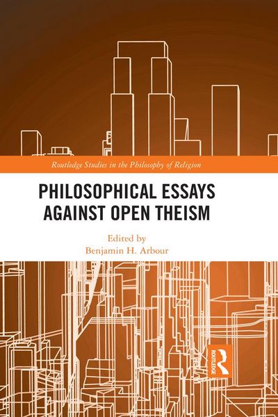 Produktbild: Philosophical Essays Against Open Theism