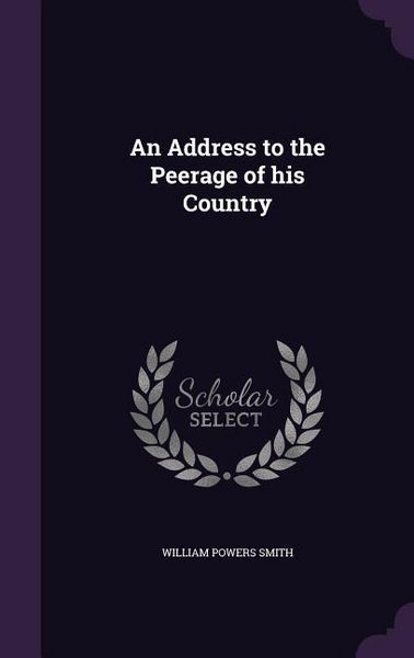Produktbild: An Address to the Peerage of his Country