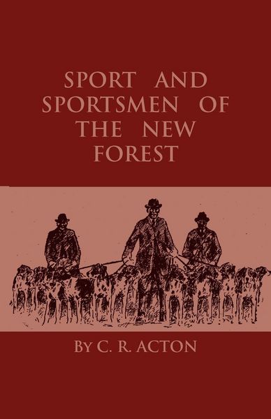 Produktbild: Sport And Sportsmen Of The New Forest