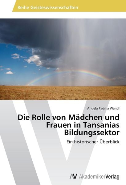 Produktbild: Die Rolle von M&auml;dchen und Frauen in Tansanias Bildungssektor