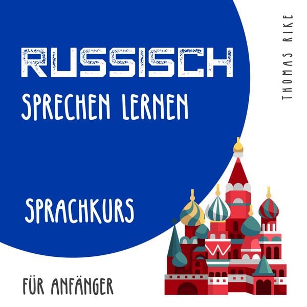 Produktbild: Russisch sprechen lernen (Sprachkurs f&uuml;r Anf&auml;nger)