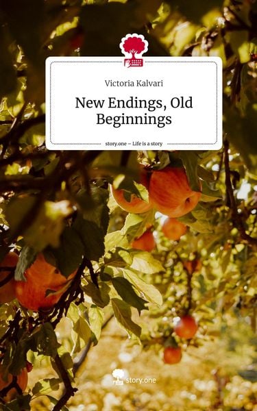 Produktbild: New Endings, Old Beginnings. Life is a Story - story.one