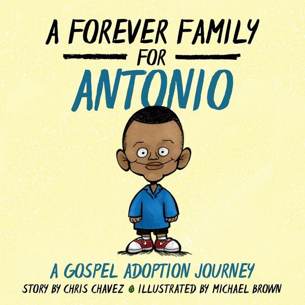 Produktbild: A Forever Family for Antonio: A Gospel Adoption Journey