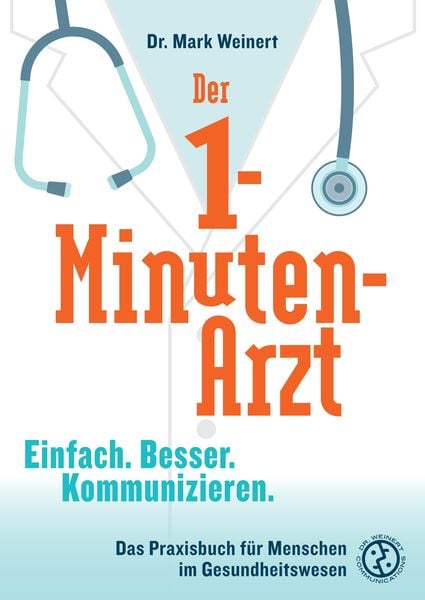 Der 1-Minuten-Arzt, Taschenbuch von Mark Weinert, Tredition, 9783347878167