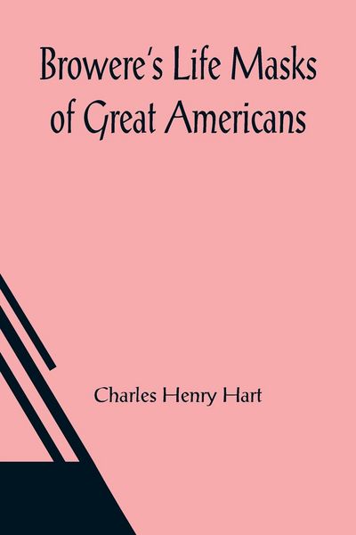 Produktbild: Browere's Life Masks of Great Americans
