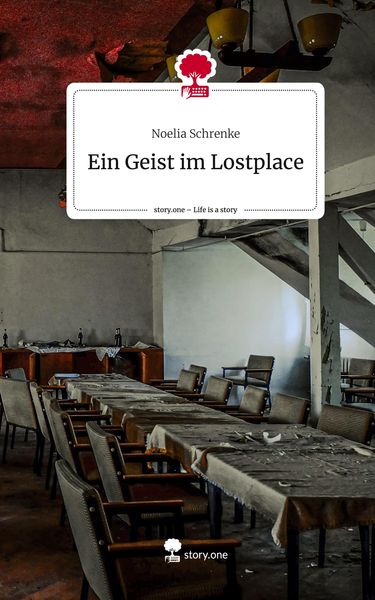 Produktbild: Ein Geist im Lostplace. Life is a Story - story.one