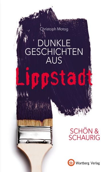Produktbild: SCH&Ouml;N & SCHAURIG - Dunkle Geschichten aus Lippstadt