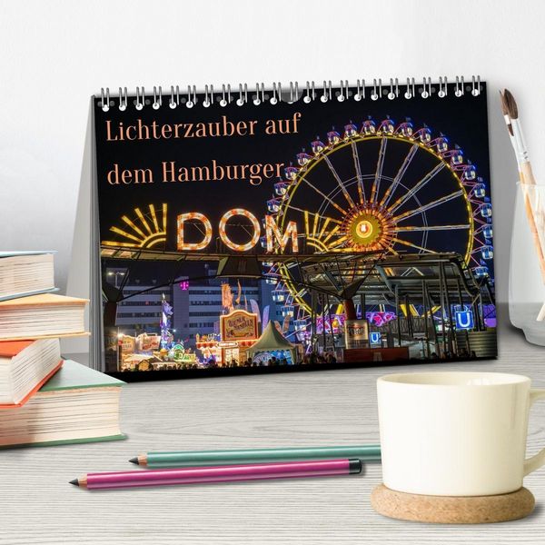 Produktbild: Lichterzauber auf dem Hamburger Dom (Tischkalender 2027 DIN A5 quer), CALVENDO Monatskalender