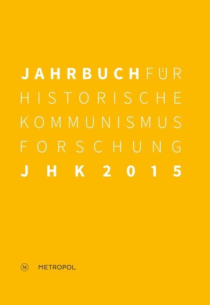 Produktbild: Jahrbuch f&uuml;r Historische Kommunismusforschung 2015