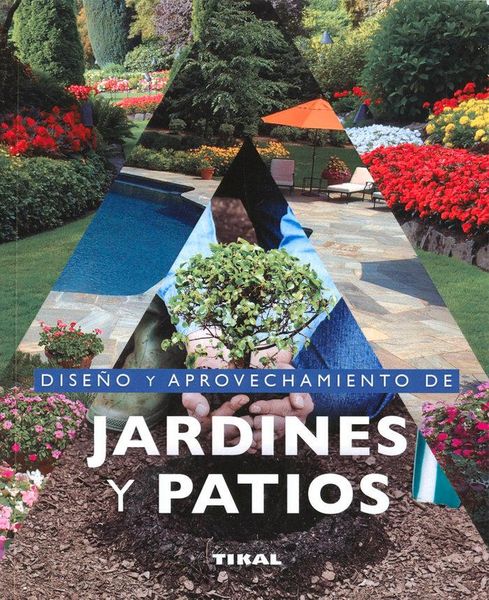 Produktbild: Jardiner&iacute;a Y Plantas. Dise&ntilde;o y aprovechamiento de jardines y patios