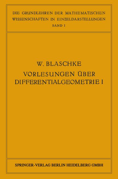 Produktbild: Vorlesungen &uuml;ber Differentialgeometrie und geometrische Grundlagen von Einsteins Relativit&auml;tstheorie I