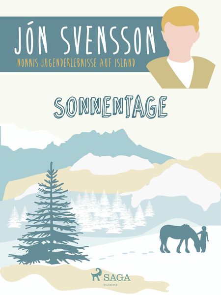 Produktbild: Sonnentage - Nonni's Jugenderlebnisse auf Island