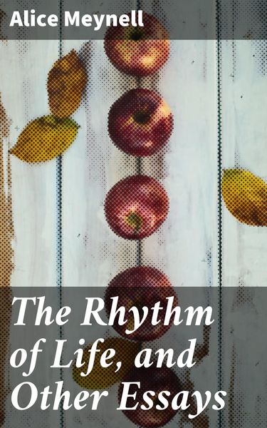 Produktbild: The Rhythm of Life, and Other Essays