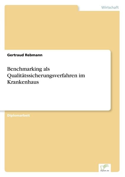 Produktbild: Benchmarking als Qualit&auml;tssicherungsverfahren im Krankenhaus