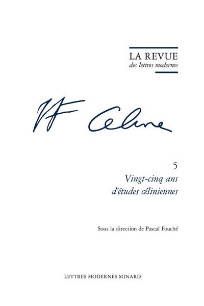 Produktbild: La Revue des Lettres Modernes; Celine N.5; Vingt Cinq Ans D Etudes