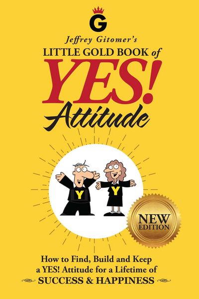 Produktbild: Jeffrey Gitomer's Little Gold Book of Yes! Attitude: New Edition, Updated & Revised