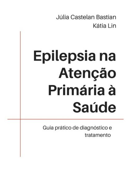 Produktbild: Epilepsia Na Aten&ccedil;&atilde;o Prim&aacute;ria &Agrave; Sa&uacute;de