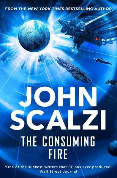 The Consuming Fire, Taschenbuch von John Scalzi, Pan MacMillan, 978-1-5098-3516-4