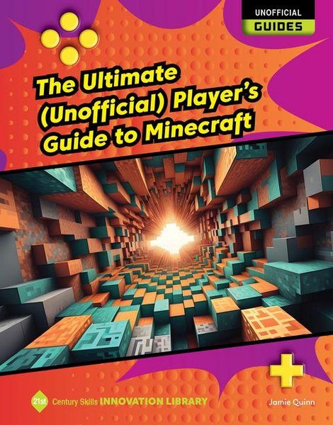 Produktbild: The Ultimate (Unofficial) Player's Guide to Minecraft