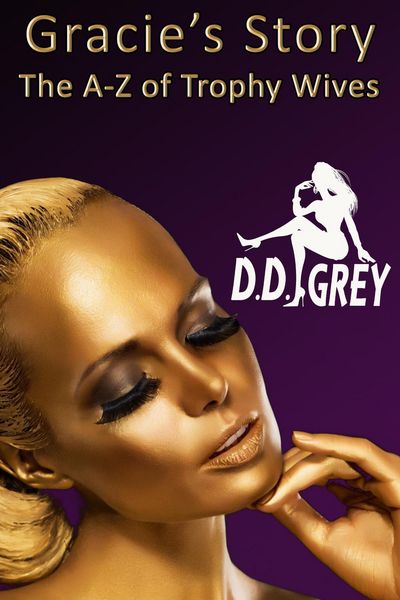 Produktbild: Gracie's Story (The A-Z of Trophy Wives, #7)