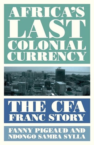 Produktbild: Africa's Last Colonial Currency