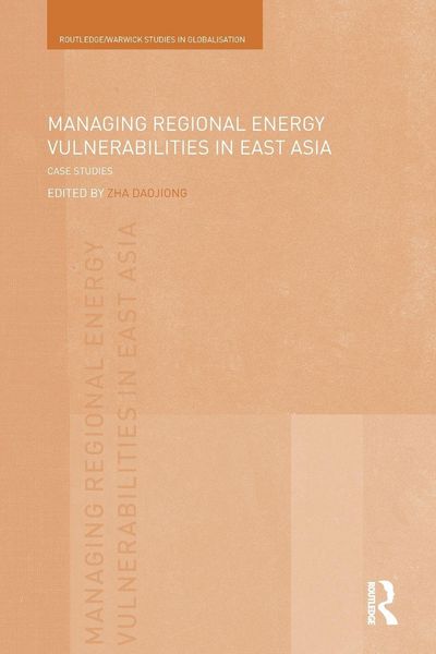 Produktbild: Managing Regional Energy Vulnerabilities in East Asia