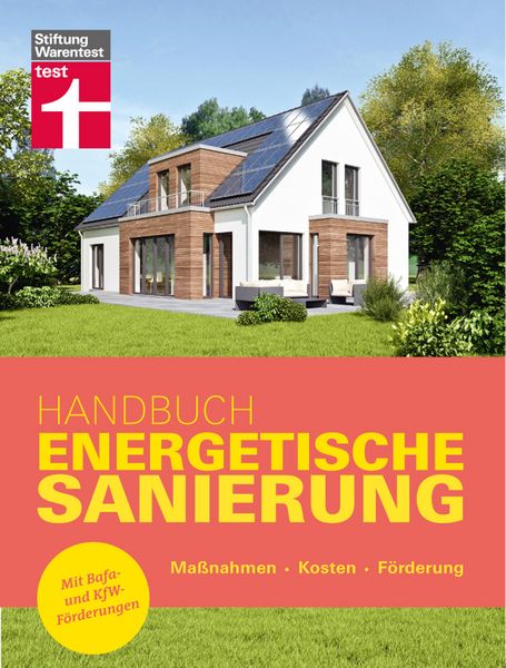Produktbild: Handbuch Energetische Sanierung - mit n&uuml;tzlichen Informationen zum Planen, Finanzieren und Umsetzen einer Altbau Sanierung