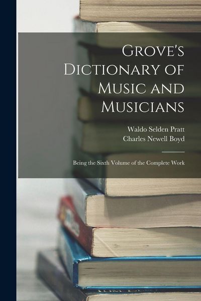 Produktbild: Grove's Dictionary of Music and Musicians: Being the Sixth Volume of the Complete Work