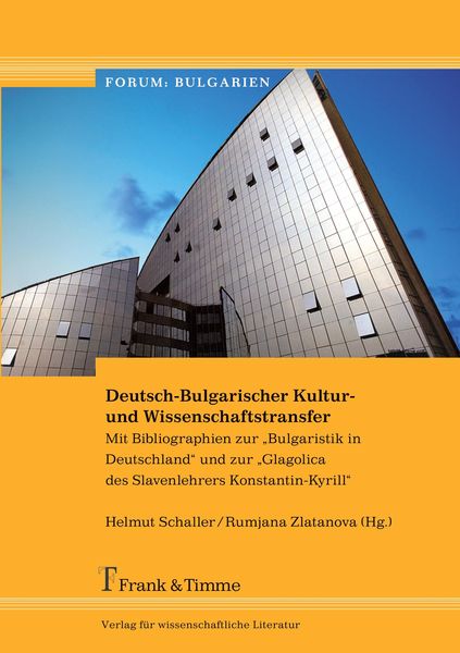 Deutsch-Bulgarischer Kultur- und Wissenschaftstransfer.