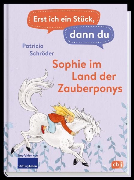 Produktbild: Erst ich ein St&uuml;ck, dann du - Sophie im Land der Zauberponys