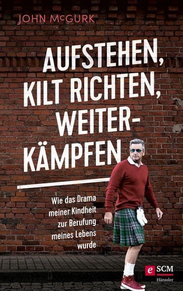 Produktbild: Aufstehen, Kilt richten, weiterk&auml;mpfen