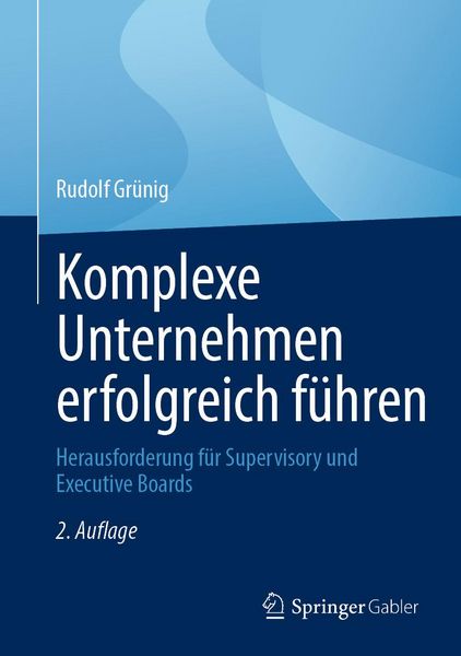Produktbild: Komplexe Unternehmen erfolgreich f&uuml;hren