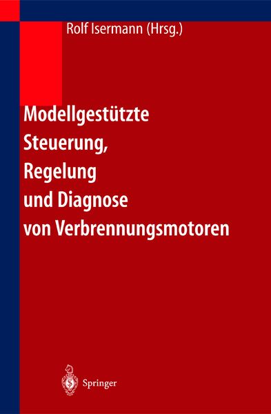 Produktbild: Modellgest&uuml;tzte Steuerung, Regelung und Diagnose von Verbrennungsmotoren