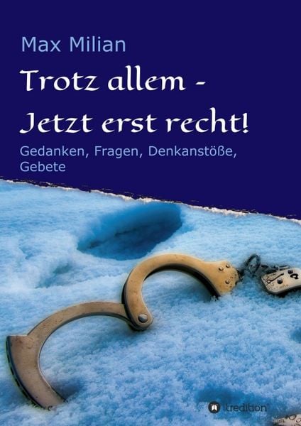 Produktbild: Trotz allem &ndash; Jetzt erst recht!