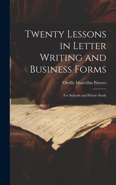 Produktbild: Twenty Lessons in Letter Writing and Business Forms: For Schools and Private Study
