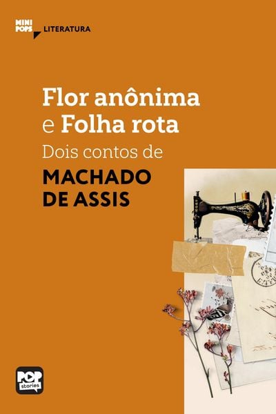 Produktbild: Flor an&ocirc;nima e Folha rota: Dois contos de Machado de Assis