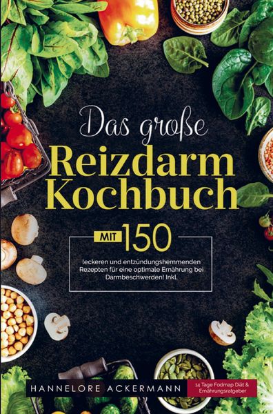 Produktbild: Das gro&szlig;e Reizdarm Kochbuch mit entz&uuml;ndungshemmenden Rezepten f&uuml;r eine optimale Ern&auml;hrung bei Darmbeschwerden!