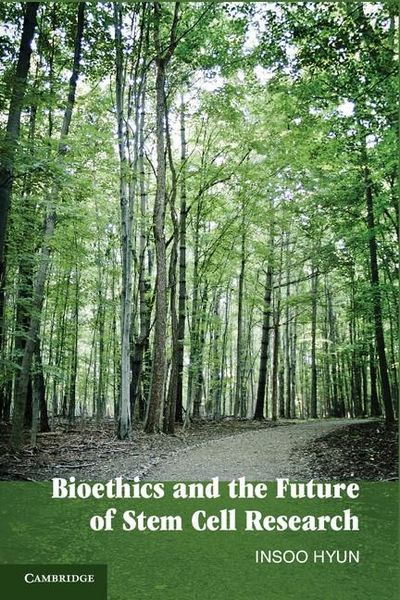 Produktbild: Bioethics and the Future of Stem Cell Research